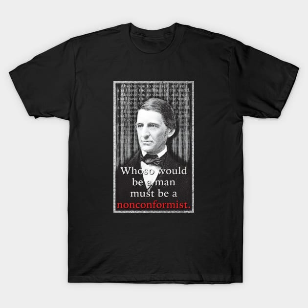 Ralph Waldo Emerson T-Shirt by KilburKilbur
